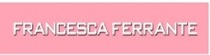 Francesca Ferrante 